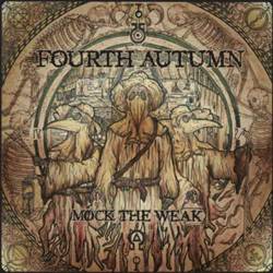 Fourth Autumn : Mock the Weak